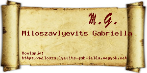 Miloszavlyevits Gabriella névjegykártya